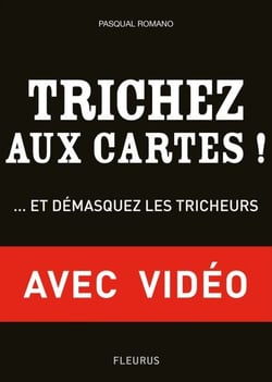 Trichez aux cartes ! - avec vidéos - et démasquez les tricheurs !