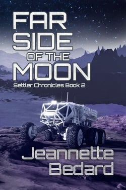 Far Side of the Moon - Settler's Chronicles, #2
