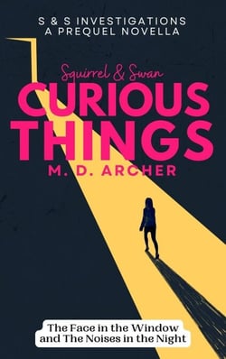 Squirrel &amp; Swan Curious Things - S &amp;  S Investigations, #0.5