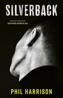 Silverback - 'A dark unnerving tale' (John Boyne)