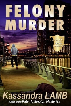 Felony Murder, A C.o.P. on the Scene Mystery - A C.o.P. on the Scene Mystery, #4