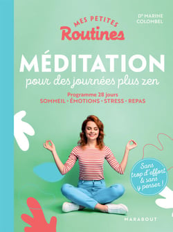 Mes petites routines - Méditation pour des journées plus zen - Programme 28 jours : sommeil - émotions - stress - repas