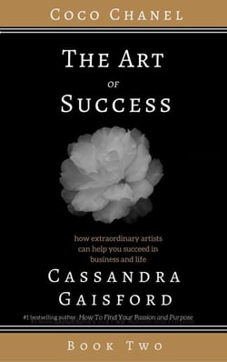 The Art of Success: Coco Chanel - The Art of Success, #2