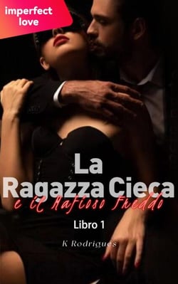 La Ragazza Cieca e il Mafioso Freddo 1 - La Ragazza Cieca e il Mafioso Freddo, #1