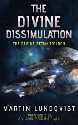 The Divine Dissimulation - The Divine Zetan Trilogy, #1