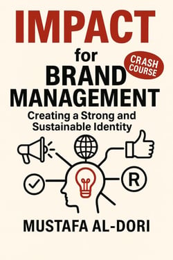 IMPACT for Brand Management: Creating a Strong and Sustainable Identity - IMPACT Marketing Series: A Complete Courses, #3