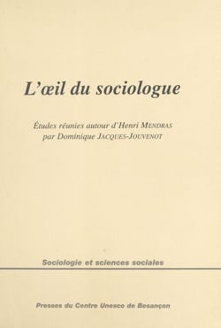 L'Œil du sociologue : Études réunies autour d'Henri Mendras