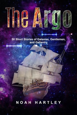 The Argo: 50 Short Stories of Galaxies, Gentlemen, and Gallantry