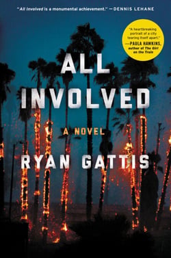 All Involved - A Novel