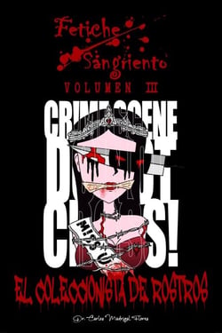 Fetiche Sangriento: El Coleccionista de Rostros - Legado de Sangre, #3