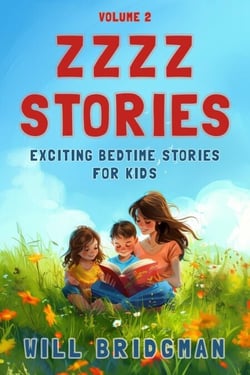 Zzzz Stories: Exciting Bedtime Stories for Kids - Zzzz Stories, #2