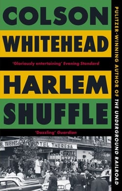 Harlem Shuffle - from the author of The Underground Railroad