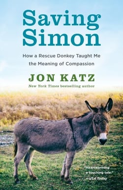 Saving Simon - How a Rescue Donkey Taught Me the Meaning of Compassion
