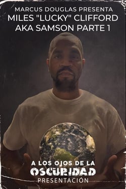 Marcus Douglas Presenta Miles "Lucky" Clifford aka Samson parte 1 - Into the Eyes of Darkness series, #1