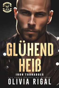 Iron Tornadoes - Glu¨hend heiß - Iron Tornadoes MC Romance, #6
