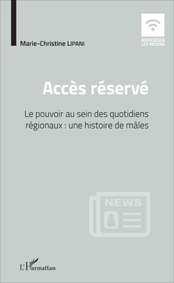 Accès réservé - Le pouvoir au sein des quotidiens régionaux : une histoire de mâles