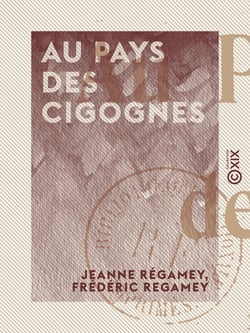 Au pays des cigognes - Récits d'Alsace