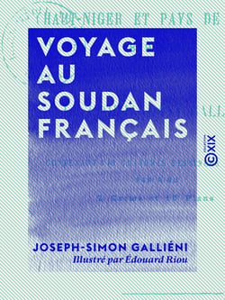Voyage au Soudan français - Haut-Niger et pays de Ségou, 1879-1881