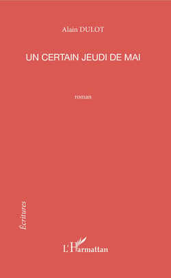 Un certain jeudi de mai - Roman