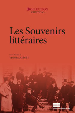 Les souvenirs littéraires - Actes du colloque du 2-3-4 juin 2016 à l’université de Paris Nanterre