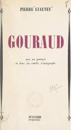 Gouraud - Avec un portrait et deux fac-similés d'autographe