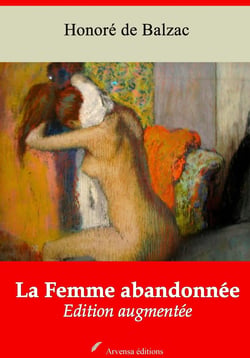 La Femme abandonnée – suivi d'annexes - Nouvelle édition 2019