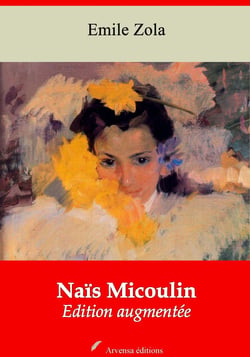 Naïs Micoulin – suivi d'annexes - Nouvelle édition 2019