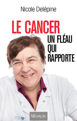 Le cancer, un fléau qui rapporte