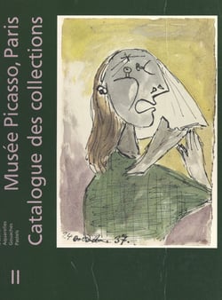 Musée Picasso (2) : dessins, aquarelles, gouaches, pastels - Catalogue des collections