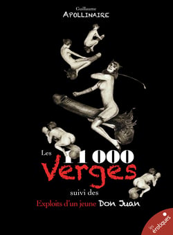 Les Onze mille verges - suivi des Exploits d'un jeune Don Juan