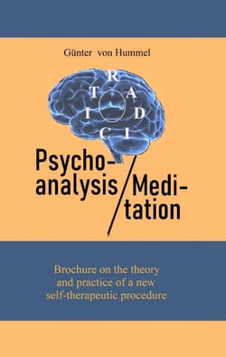Psychoanalysis and Meditation - Brochure on the theory and practice of a new self-therapeutic procedure