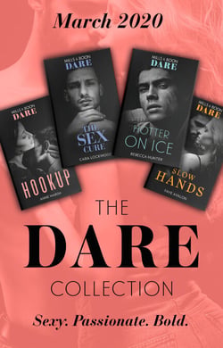 The Dare Collection March 2020 - Hookup / The Sex Cure / Hotter on Ice / Slow Hands
