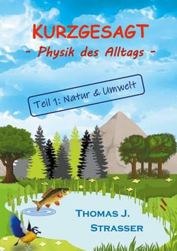 Kurzgesagt - Physik des Alltags