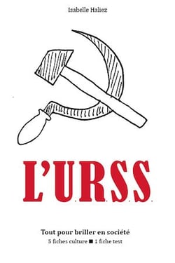 L'URSS - Tout pour briller en société