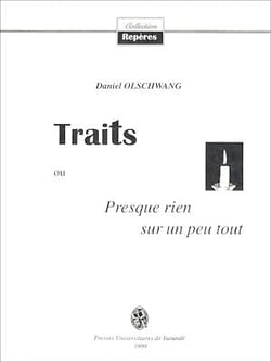 Traits ou Presque rien sur un peu tout