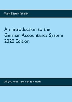 An Introduction to the German Accountancy System - All you need - and not too much