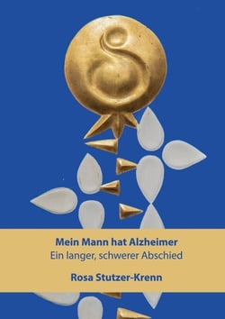 Mein Mann hat Alzheimer - Ein langer, schwerer Abschied
