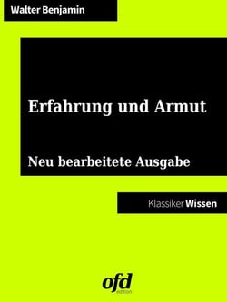 Erfahrung und Armut - Neu bearbeitete Ausgabe (Klassiker der ofd edition)
