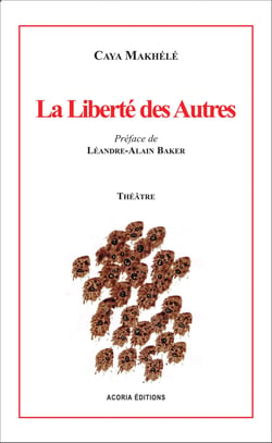 La liberté des autres - Tragi-comédie