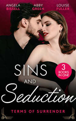 Sins And Seduction: Terms Of Surrender - Defying Her Billionaire Protector (Irresistible Mediterranean Tycoons) / The Virgin's Debt to Pay / Claiming His Wedding Night