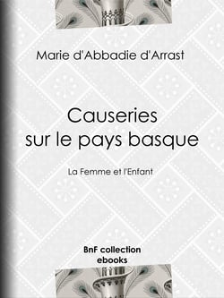 Causeries sur le pays basque - La Femme et l'Enfant
