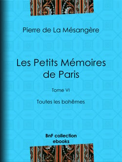 Les Petits Mémoires de Paris - Tome VI - Toutes les bohêmes