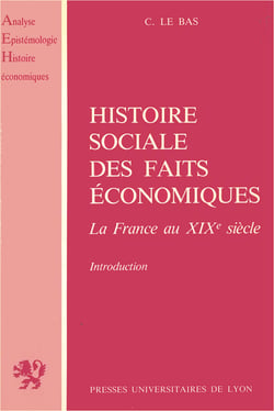 Histoire sociale des faits économiques - La France au xixe siècle