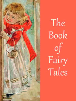 The Book of Fairy Tales - (illustrated)