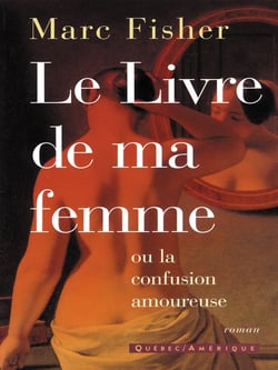 Le Livre de ma femme - ou la confusion amoureuse