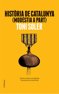 Història de Catalunya modèstia a part - Edició actualitzada