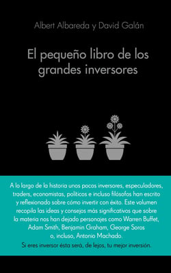 El pequeño libro de los grandes inversores - Las mejores citas de los mejores inversores