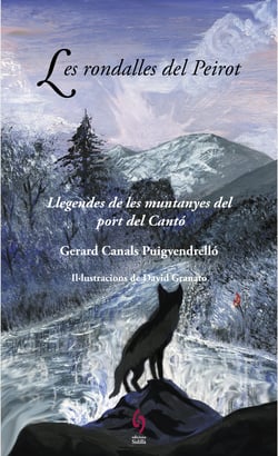 Les rondalles del Peirot - Llegendes de les muntanyes del port del Cantó