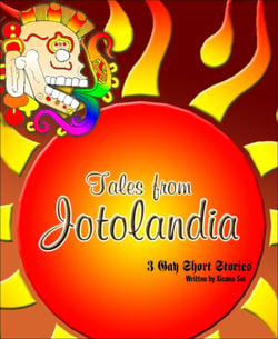 Tales from Jotolandia - 3 Gay Short Stories