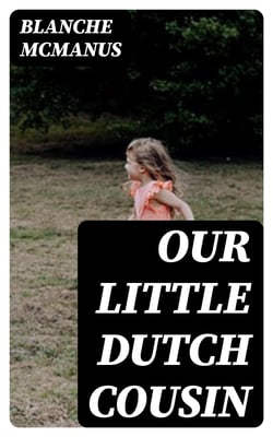Our Little Dutch Cousin
